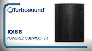 TURBOSOUND iQ18B Powered Subwoofer [upl. by Anoo]