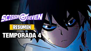 🌟Scissor Seven 4 Resumen Temporada 4  RESUMEN DE SCISSOR SEVEN  ANIME RESUMEN [upl. by Pontus]