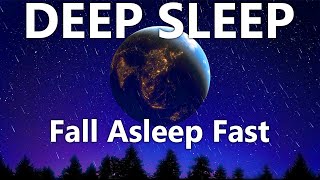 Deep Sleep Meditation Music Positive Energy  Fall Asleep Fast  Sleeping Music For Deep Sleeping [upl. by Nalorac]