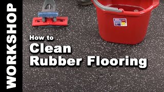 How to Clean Rubber Flooring in 4 Easy Steps [upl. by Turley]