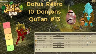 Dofus RETRO 10 Donjons Qu Tan  Tier List  EBENE  13 🔥❤️ [upl. by Hillie632]