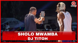 SHOLO MWAMBA NA DJ TITO WAKALI WA STAGE WALIVYOKIWASHA KWENYE UZINDUZI WA MAMA CHUKUA TANO [upl. by Reltuc]