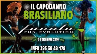 Video CAPODANNO  FACOLA FUN 31 Dicembre 2016 [upl. by Fara]