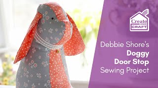 Dog Doorstop Pattern Sewing Tutorial  Debbie Shore Sewing Projects  Create and Craft [upl. by Dreddy976]