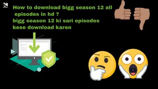 How To Download Bigg Boss Season 12 All episode in HD [upl. by Ylrehc]