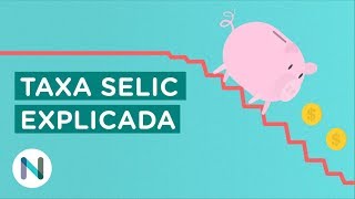 O que é a taxa Selic E como ela funciona [upl. by Yehudi]