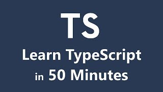 Learn TypeScript in 50 Minutes  Tutorial for Beginners [upl. by Everrs]