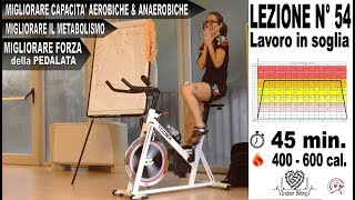 Lezione Spinning Indoor Cycling Lavoro in soglia 70 rpm 85 fc max Lez n° 54 [upl. by Merideth977]