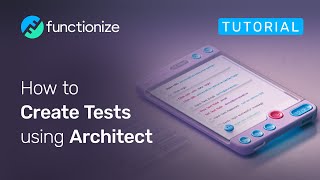 How to Create Tests with Architect [upl. by Ahc204]