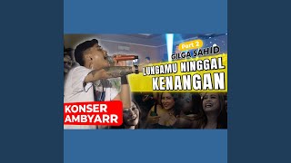 Lungamu Ninggal Kenangan 2 [upl. by Elocyn]