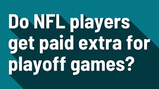 Do NFL players get paid extra for playoff games [upl. by Tacye596]