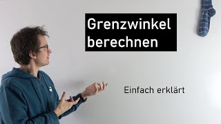 Grenzwinkel berechnen  gut erklärt  Physik Mittelstufe [upl. by Pamelina]