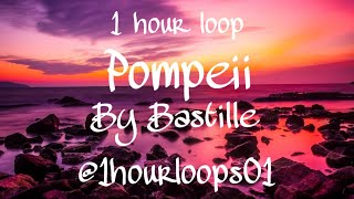 Bastille  Pompeii 1 hour loop [upl. by Boniface]