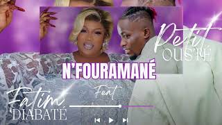 Petit Ouste feat Fatime Diabate  NFOURAMANÉ [upl. by Ynor]