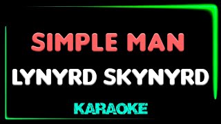 Lynyrd Skynyrd  Simple Man  KARAOKE [upl. by Lesiram486]