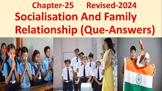 Socialisation and Family RelationshipClass9SSTRevised2024Chapter25 QuestionAnswer English [upl. by Ffilc]