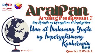 MATATAG AP7 Quarter 2 Week 2 Ikalawang Yugto ng Imperyalismong Kanluranin Part II with PPT link [upl. by Latif807]