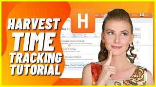 Harvest Time Tracking Tutorial  How to Track your time like a PRO Full Guide [upl. by Aletha343]