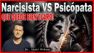 DIFERENCIAS ENTRE NARCISISTAS Y PSICÓPATAS ➡️  Dr Iñaki Piñuel [upl. by Ynohtn]