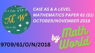 Solved CAIE A Level Math Paper 61 October November 2018  Statistics 1 S1 970961ON2018 [upl. by Luelle]