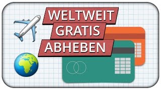 Weltweit kostenlos Geld abheben Kreditkarten Vergleich fürs Ausland 🌍✈️ [upl. by Narod946]