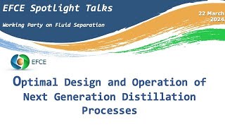 Optimal design and operation of next generation distillation processes [upl. by Cyrie]