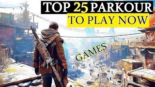 Top 25 Parkour Games MustPlay Now [upl. by Ahsemrak]