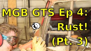 MGB GTS Episode 4 Trying to channel my inner Fitzee Restoration and rust removal continues [upl. by Dronski]