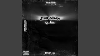 Ziwa eZansi feat Wandbellz amp Tysonsa [upl. by Everick]