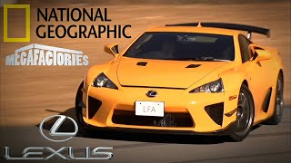 Nat Geo MegaFactories  Lexus LFA [upl. by Hokanson]