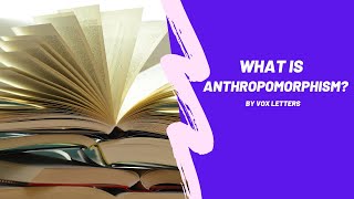 Anthropomorphism  Definition amp Examples of Anthropomorphism [upl. by Tenay247]