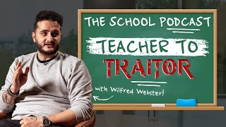 Wilfred Webster  Teacher to Traitors [upl. by Atinit]