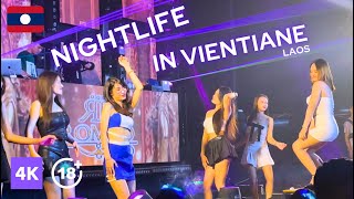 Nightlife in Vientiane  Girls Dancing  Clubs  Laos  4K 60fps [upl. by Eanerb829]