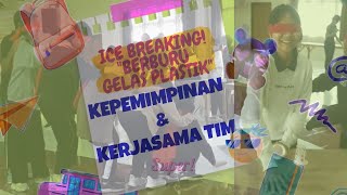 Ice Breaking LEADERSHIP DENGAN GELAS PLASTIK Pelatihan kepemimpinan dan kerjasama tim OSIS [upl. by Saks]