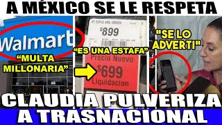 SABADO URGENTE MULTA MILLONARIA A WALMART ¡MILES DE ESTAFAS BUEN FIN CLAUDIA DA LA ORDEN [upl. by Amat]