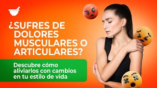 ¿Dolores Musculares o Articulares Descubre Cómo Aliviarlos [upl. by Aeduj230]