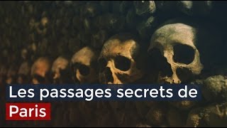 Les passages secrets de Paris  Documentaire français 2017 [upl. by Ahsied929]