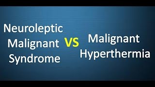 Neuroleptic Malignant Syndrome vs Malignant Hyperthermia [upl. by Richma]