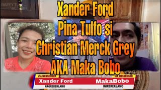 Pina tulfo ko si Christian Merck Grey  Makabobo [upl. by Raamaj183]