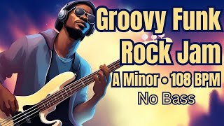 Backing Track For Bass 🎸 A Minor 🎼 Groovy Funk Rock Jam 🔥 108 BPM [upl. by Llaccm]