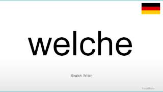 How to pronounce Welche German [upl. by Celene]