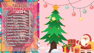 THE BEST NONSTOP PINOY CHRISTMAS SONGS 2024 TAGALOG [upl. by Eicul]