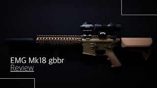 EMG Mk18 GBBR Review [upl. by Nosak]