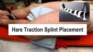 Hare Traction Splint Placement [upl. by Harrow371]