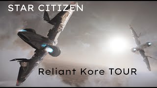 Star Citizen MISC Reliant Kore Tour I No Commentary [upl. by Haag]