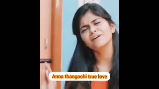 anna thangachi whatsapp status 💕 anna thangachi true love 💕 [upl. by Madelin]