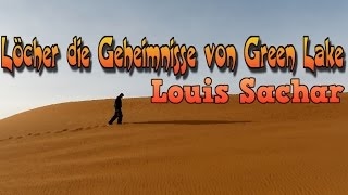 Löcher die Geheimnisse von Green Lake Louis Sachar Hörbuch [upl. by Nodnnarb231]