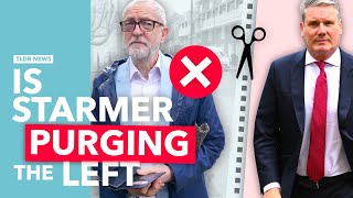 Will Starmers Purge of the Labour Left Backfire [upl. by Lambart]