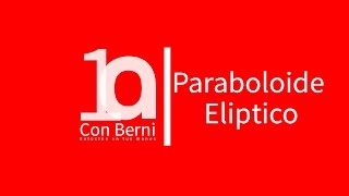 Tipos de superficies 8 Paraboloide Elíptico [upl. by Nyleaj498]