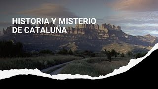 HISTORIA Y MISTERIO DE CATALUÑA [upl. by Yztim]